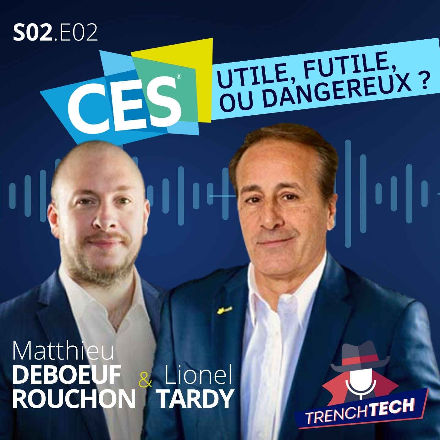 S02E02 Digital Men - CES : utile, futile ou dangereux ?