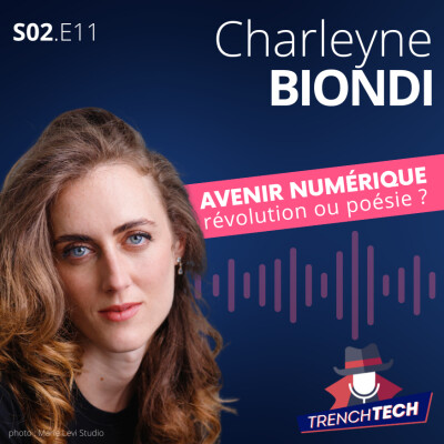 Charleyne Biondi - Avenir numérique : Révolution ou Poésie ?
