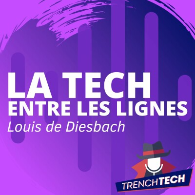 Louis de Diesbach : La tech entre les lignes