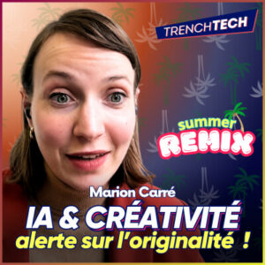 iA et créativité : tous complices de la standardisation culturelle ? | Marion Carré [REDIF]